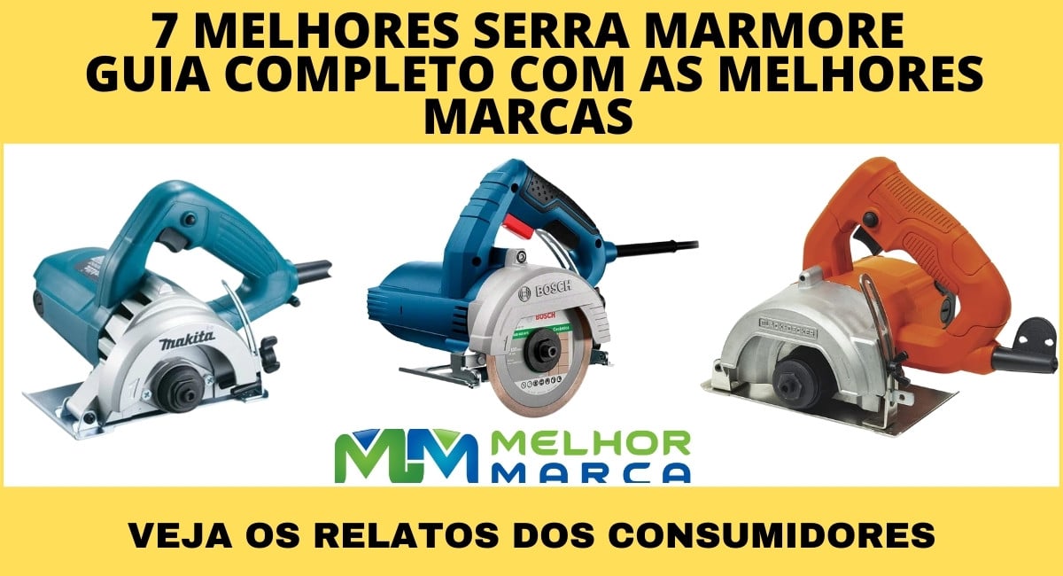 melhor serra mármore