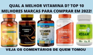 Qual a Melhor Vitamina D Top 10 Melhores Marcas para comprar