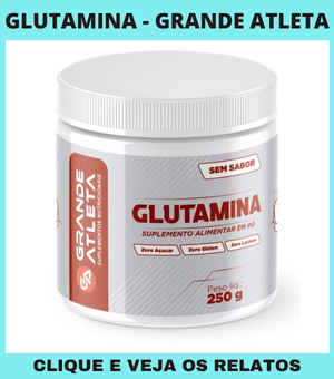 Glutamina - GRANDE ATLETA