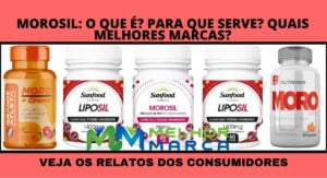 qual o melhor morosil para que serve